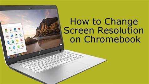 chromebook resolution